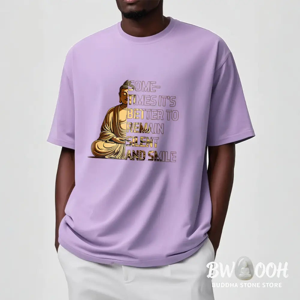 Buddha Stones Sometimes It’s Better To Remain Silent And Smile Tee T-shirt - T-Shirts