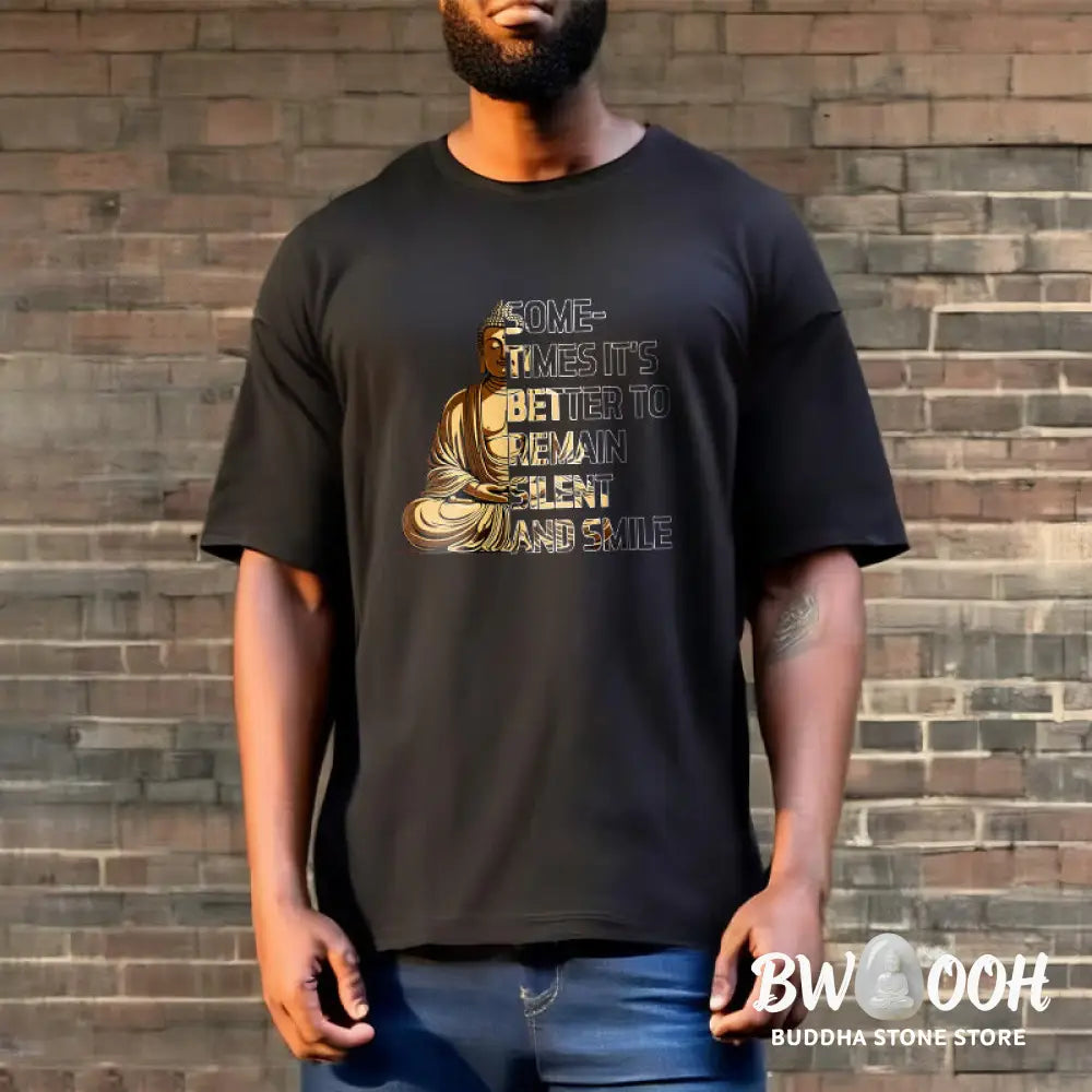 Buddha Stones Sometimes It’s Better To Remain Silent And Smile Tee T-shirt - T-Shirts