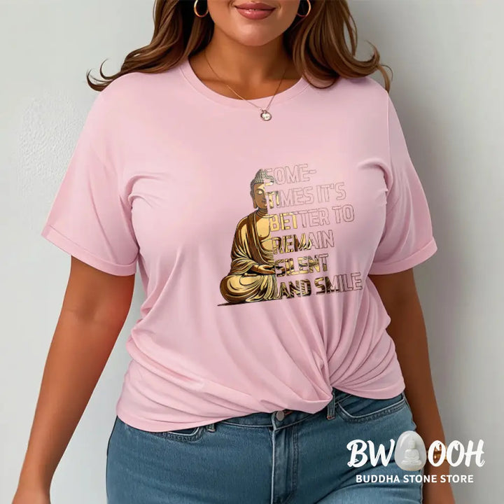 Buddha Stones Sometimes It’s Better To Remain Silent And Smile Tee T-shirt - T-Shirts