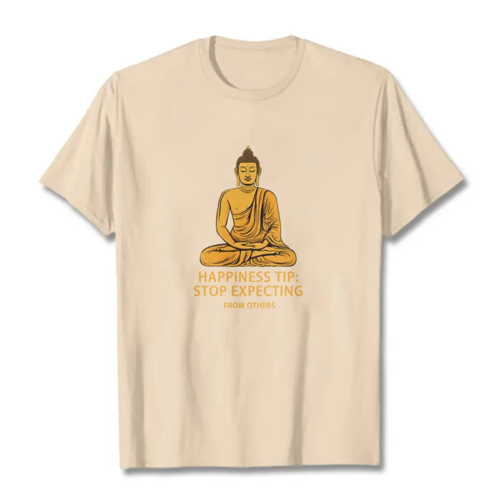 Buddha Stones Stop Expecting From others Buddha Tee T-shirt - Bisque / S - T-Shirts