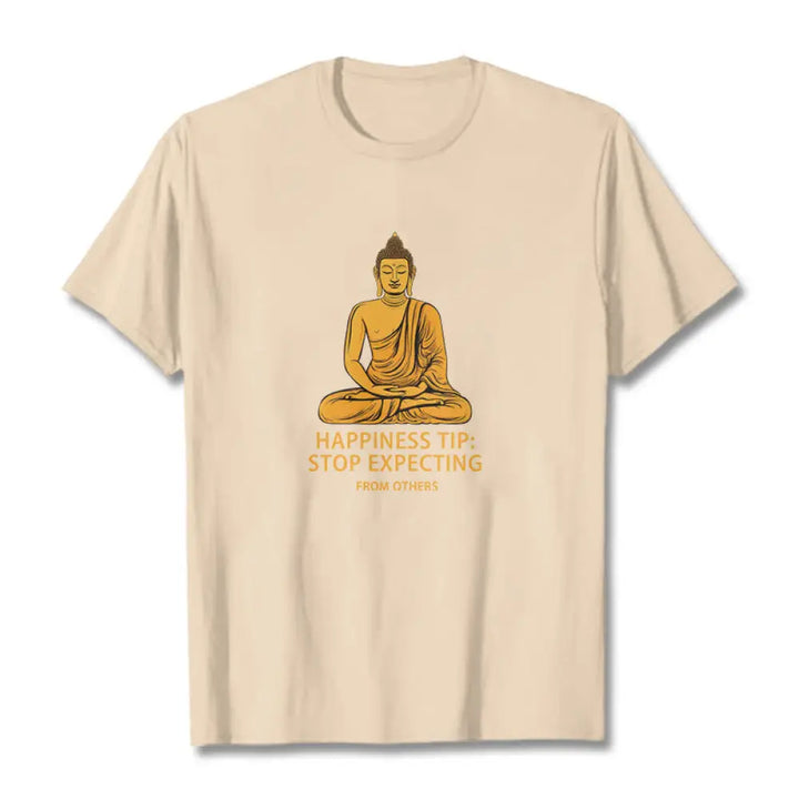 Buddha Stones Stop Expecting From others Buddha Tee T-shirt - Bisque / S - T-Shirts