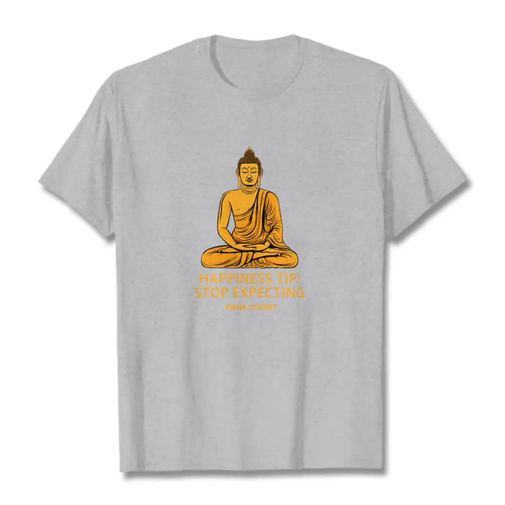 Buddha Stones Stop Expecting From others Buddha Tee T-shirt - Light Grey / S - T-Shirts