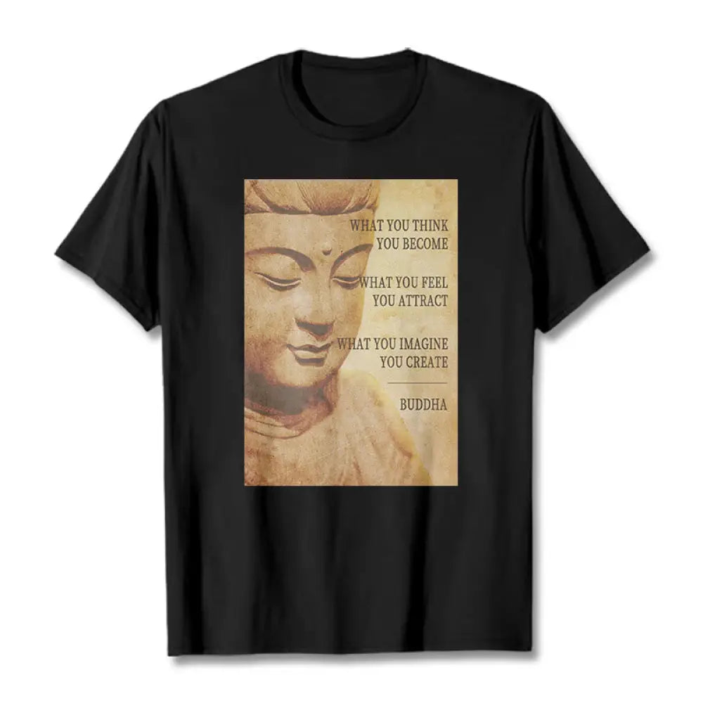 Buddha Stones What You Think You Become Tee T-shirt - Black / S - T-Shirts