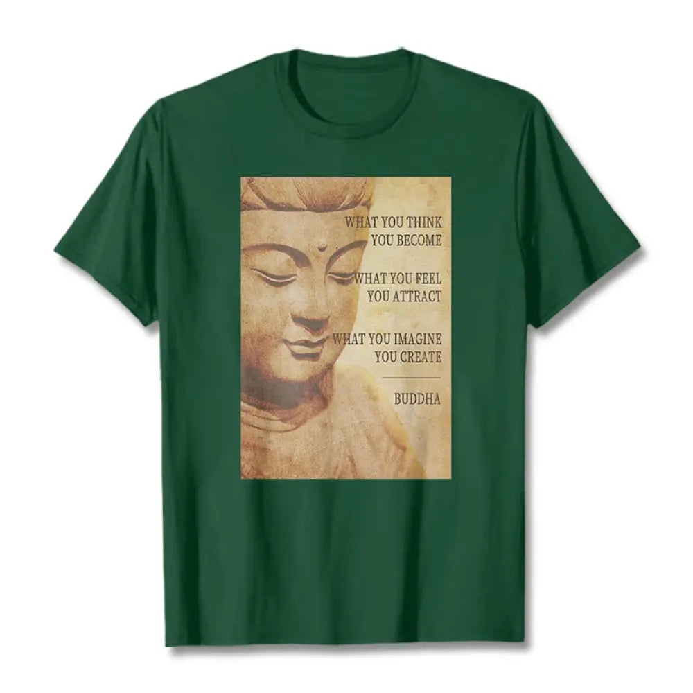 Buddha Stones What You Think You Become Tee T-shirt - ForestGreen / S - T-Shirts