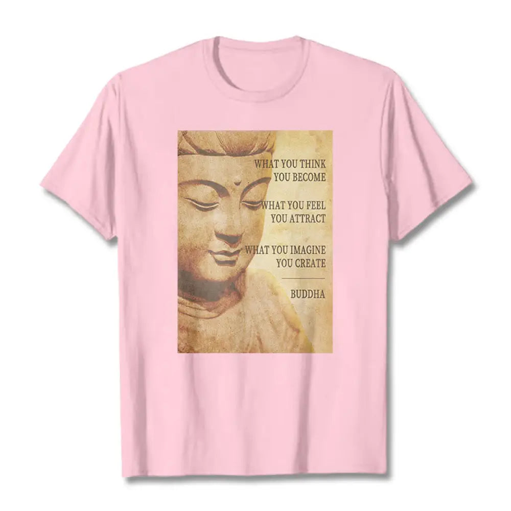 Buddha Stones What You Think You Become Tee T-shirt - LightPink / S - T-Shirts