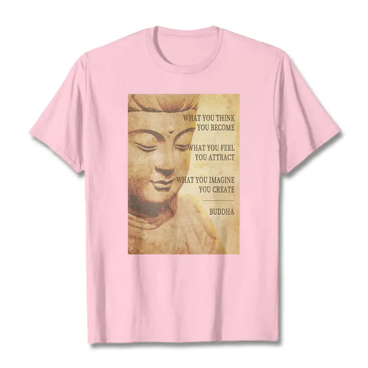 Buddha Stones What You Think You Become Tee T-shirt - LightPink / S - T-Shirts