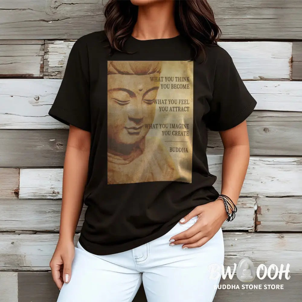Buddha Stones What You Think You Become Tee T-shirt - T-Shirts