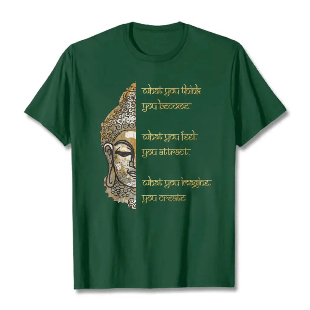 Buddha Stones What You Think Tee T-shirt - ForestGreen / S - T-Shirts