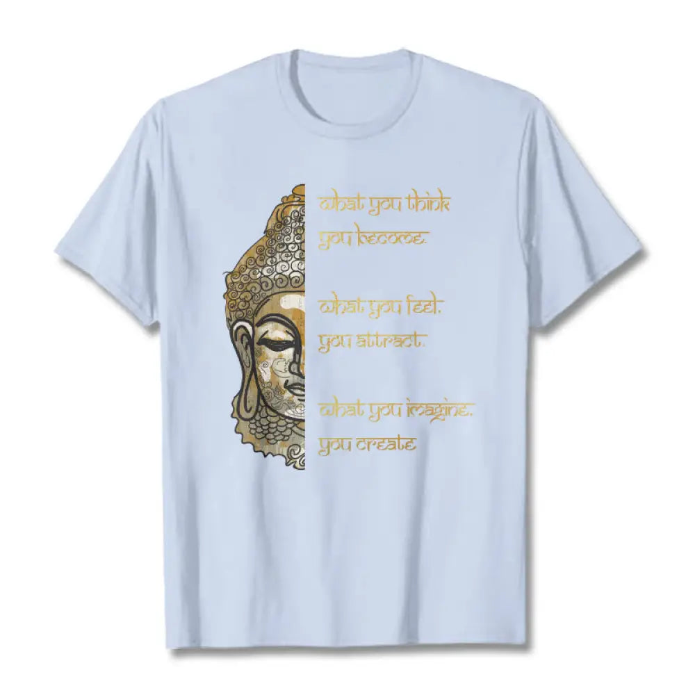 Buddha Stones What You Think Tee T-shirt - LightCyan / S - T-Shirts