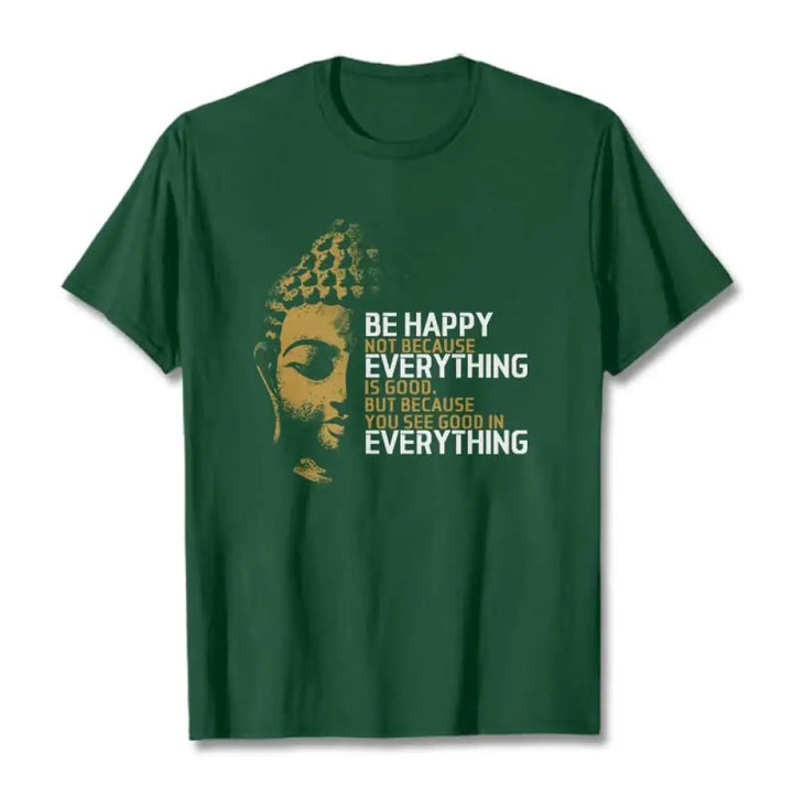 Buddha Stones You See Good In Everything Tee T-shirt - ForestGreen / S - T-Shirts