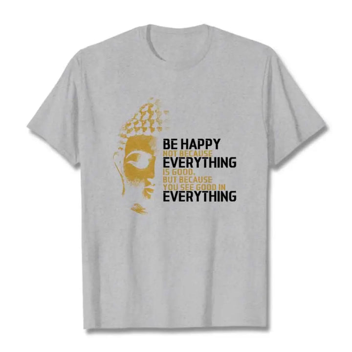 Buddha Stones You See Good In Everything Tee T-shirt - LightGrey / S - T-Shirts