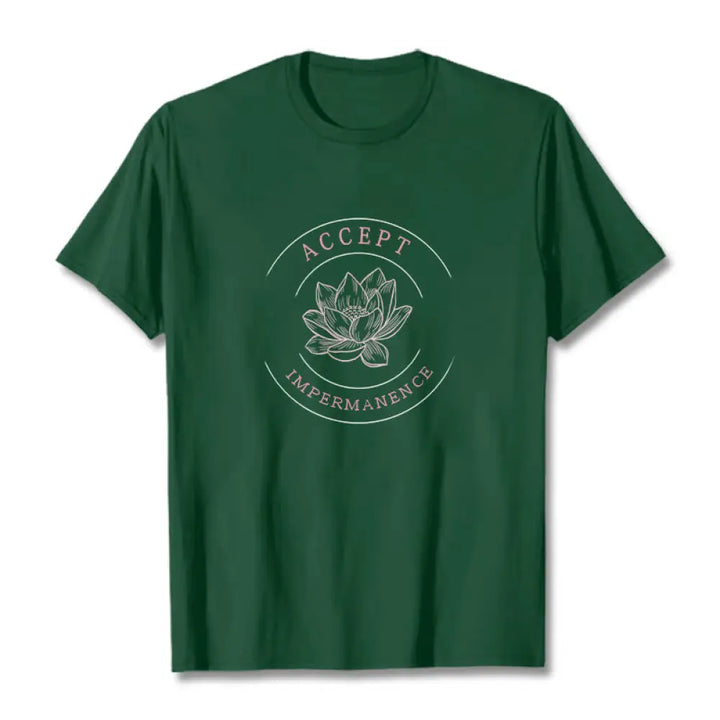 BWOOOH Lotus Accept Impermanence Cotton Tee T-shirt - ForestGreen / S - T-Shirts
