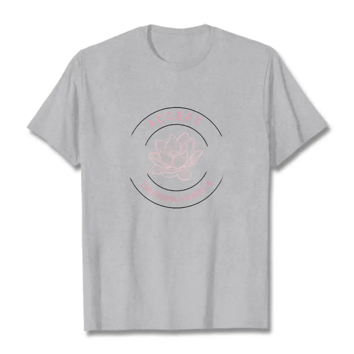 BWOOOH Lotus Accept Impermanence Cotton Tee T-shirt - LightGrey / S - T-Shirts