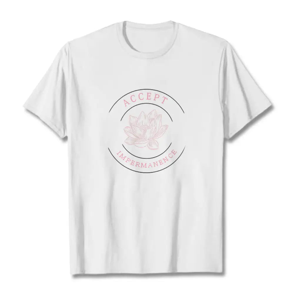 BWOOOH Lotus Accept Impermanence Cotton Tee T-shirt - White / S - T-Shirts